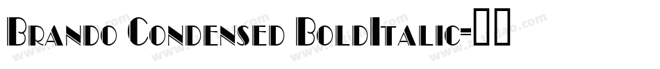 Brando Condensed BoldItalic字体转换